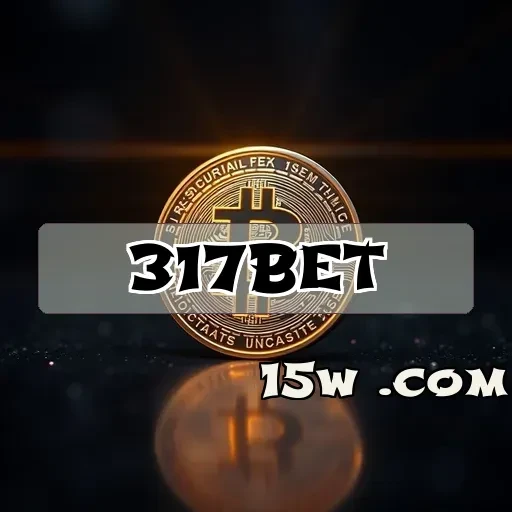 317bet.com: Descubra as Empolgantes Opções de Eventos Esportivos